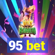 95 bet